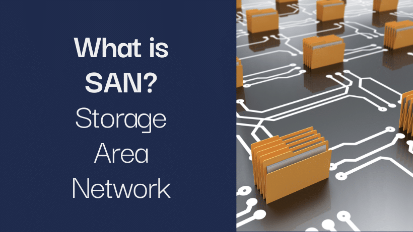 O que é uma SAN (Storage Area Network)?